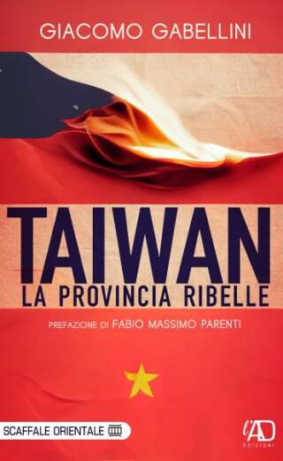 Taiwan. La provincia ribelle